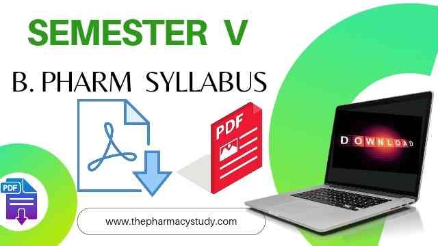 B Pharmacy 5th Semester Syllabus Pdf Free Download - ThePharmacyStudy.Com