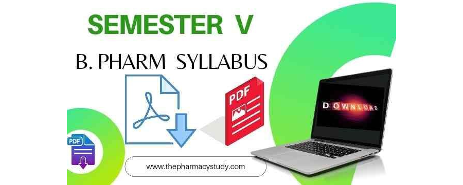 B Pharmacy 5th Semester Syllabus Pdf Free Download - ThePharmacyStudy.Com